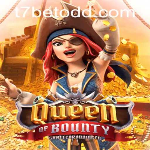 Exploring the Thrilling World of QueenofBounty and the t7bet Experience